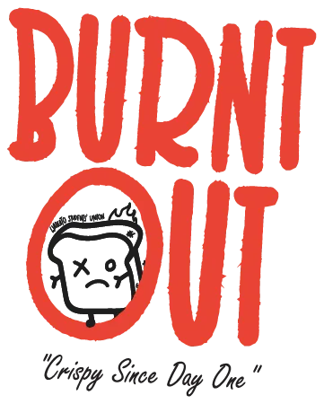 Burnt out logotype in red with the sad toast in the O